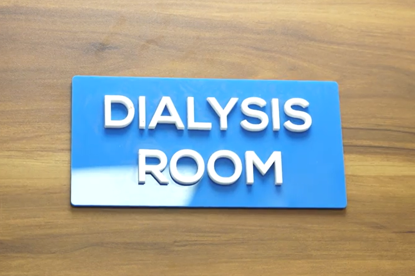 Dialysis Room door signage (2024).